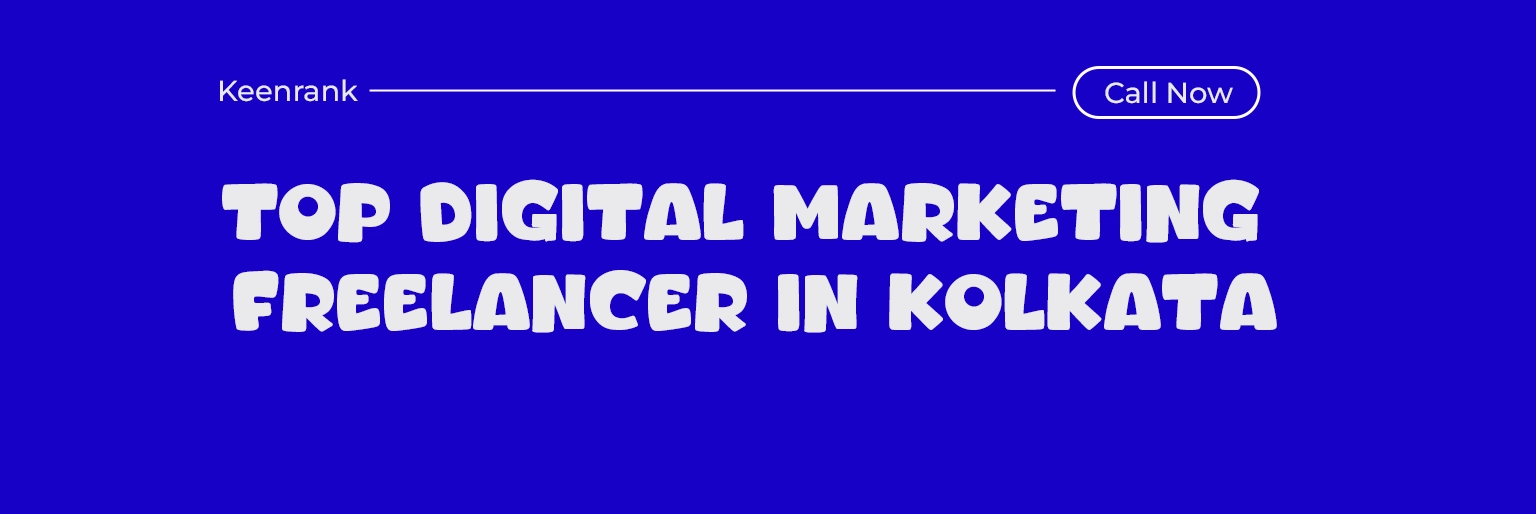 top digital marketing freelancer in kolkata